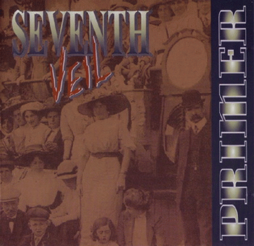 Seventh Veil (USA) : Primer